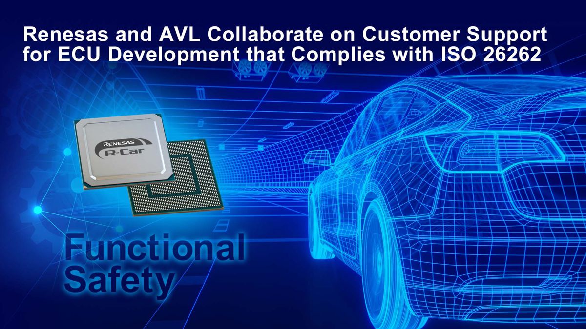 Renesas and AVL developing Electronic Control Units that comply with ISO 26262